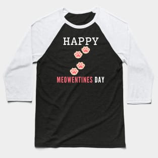 Happy Meowentines Day Baseball T-Shirt